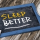 Sleep Better